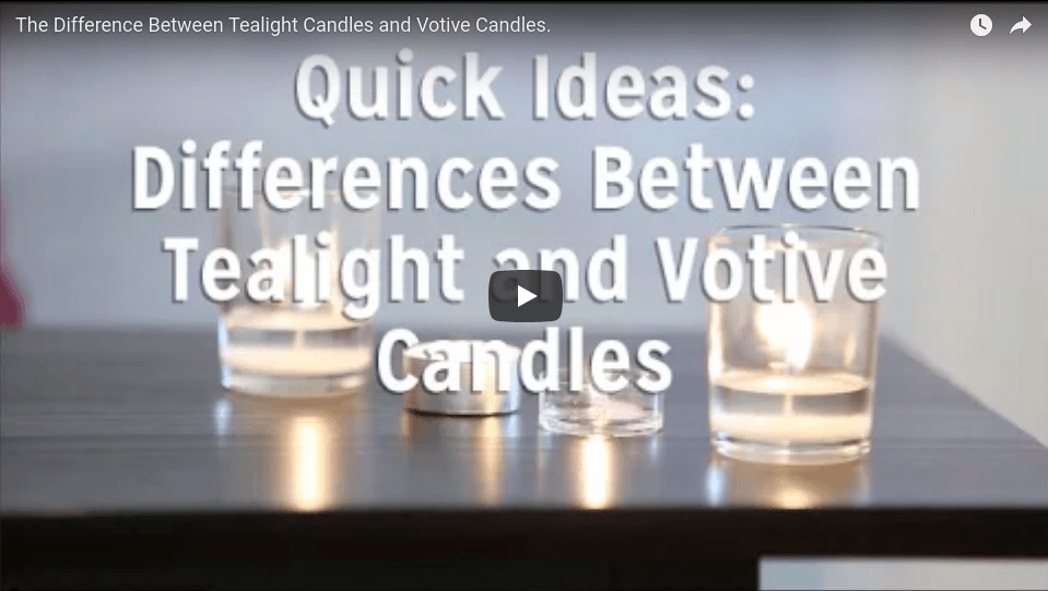 Tealight Candles vs. Votive Candles
