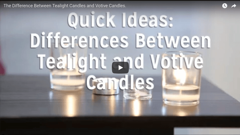 Tealight Candles vs. Votive Candles